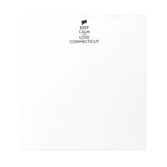 Customisable KEEP CALM and LOVE CONNECTICUT Notepad (Front)