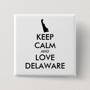 Customisable KEEP CALM and LOVE DELAWARE 15 Cm Square Badge