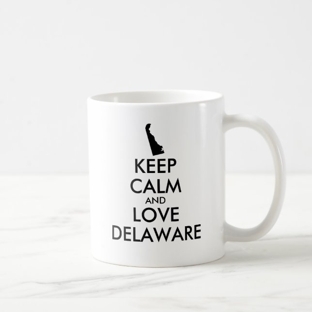 Customisable KEEP CALM and LOVE DELAWARE Coffee Mug (Right)