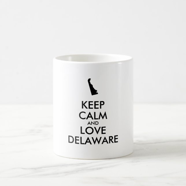 Customisable KEEP CALM and LOVE DELAWARE Coffee Mug (Center)