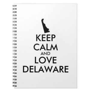 Customisable KEEP CALM and LOVE DELAWARE Notebook