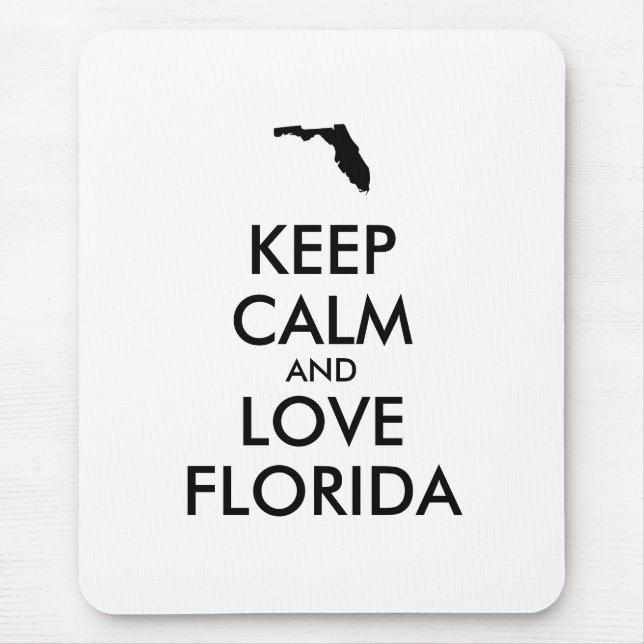 Customisable KEEP CALM and LOVE FLORIDA Mouse Mat (Front)