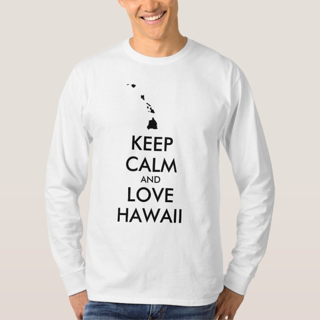 Customisable KEEP CALM and LOVE HAWAII T-Shirt (Front)