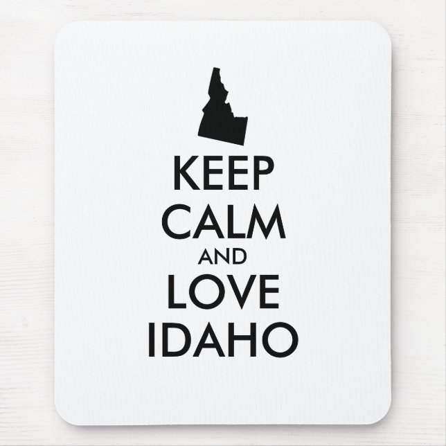 Customisable KEEP CALM and LOVE IDAHO Mouse Mat (Front)