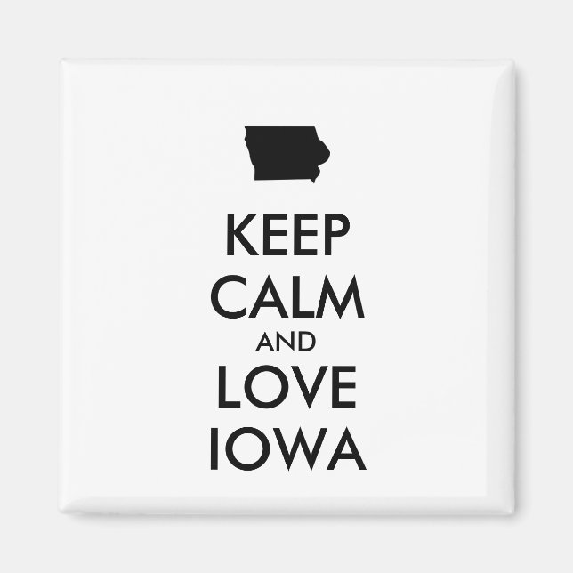 Customisable KEEP CALM and LOVE IOWA Magnet (Front)