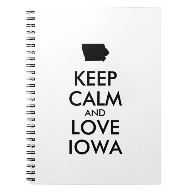 Customisable KEEP CALM and LOVE IOWA Notebook (Front)