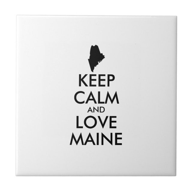 Customisable KEEP CALM and LOVE MAINE Tile (Front)