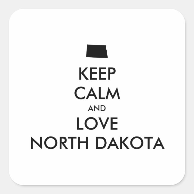 Customisable KEEP CALM and LOVE NORTH DAKOTA Square Sticker (Front)