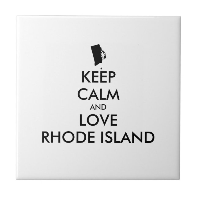 Customisable KEEP CALM and LOVE RHODE ISLAND Tile (Front)