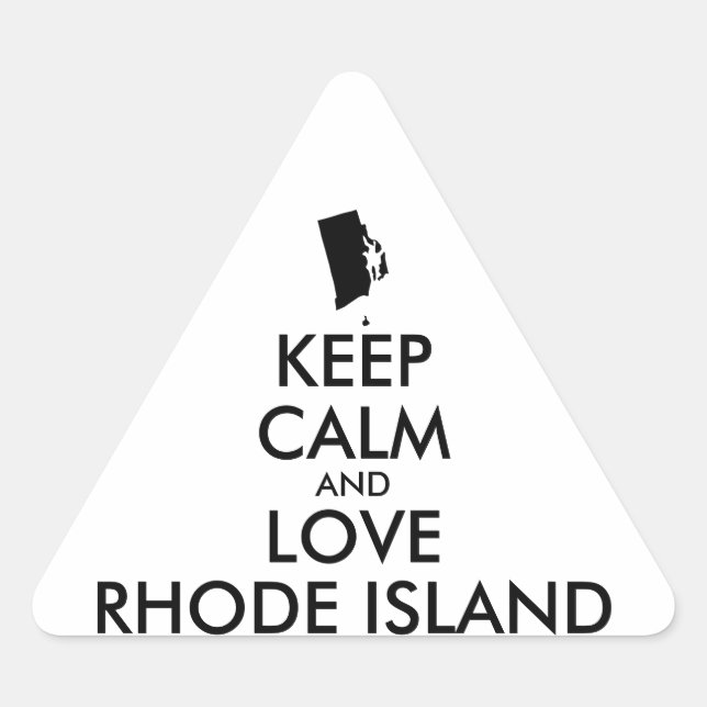 Customisable KEEP CALM and LOVE RHODE ISLAND Triangle Sticker (Front)