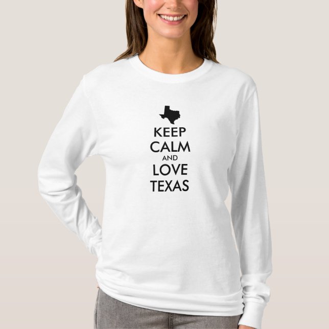 Customisable KEEP CALM and LOVE TEXAS T-Shirt (Front)
