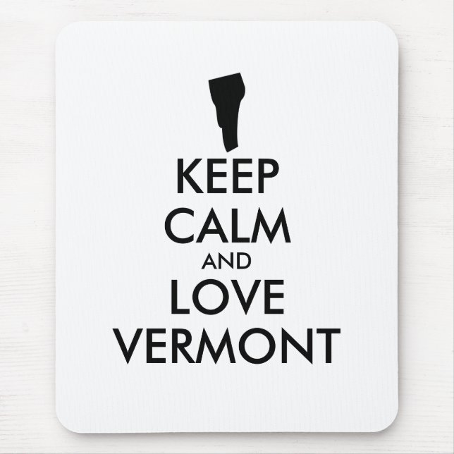 Customisable KEEP CALM and LOVE VERMONT Mouse Mat (Front)