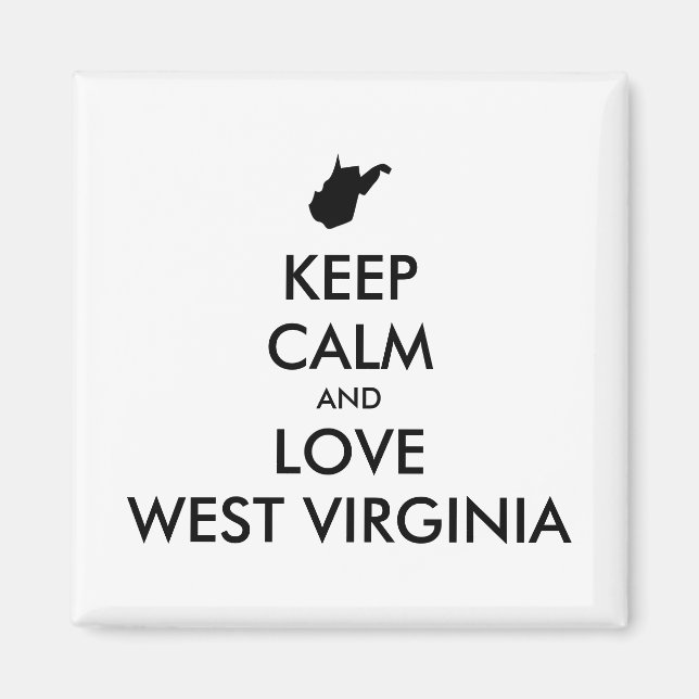 Customisable KEEP CALM and LOVE WEST VIRGINIA Magnet (Front)
