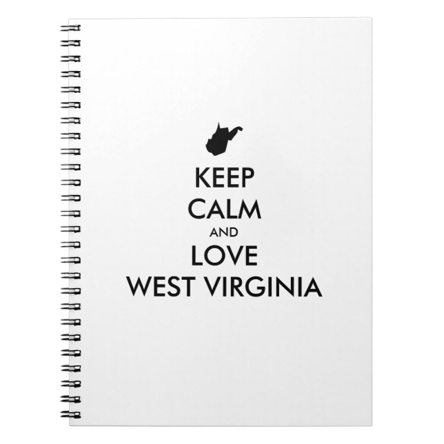 Customisable KEEP CALM and LOVE WEST VIRGINIA Notebook (Front)