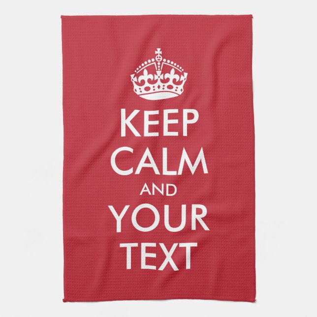 Customisable KEEP CALM and YOUR TEXT Tea Towel (Vertical)
