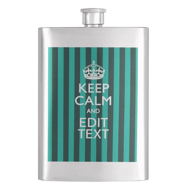Customisable Keep Calm Your Text Turquoise Stripes Hip Flask (Front)