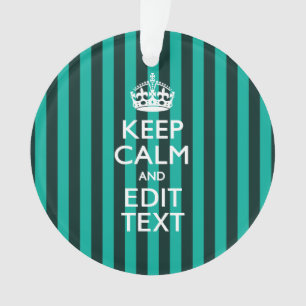 Customisable Keep Calm Your Text Turquoise Stripes Ornament