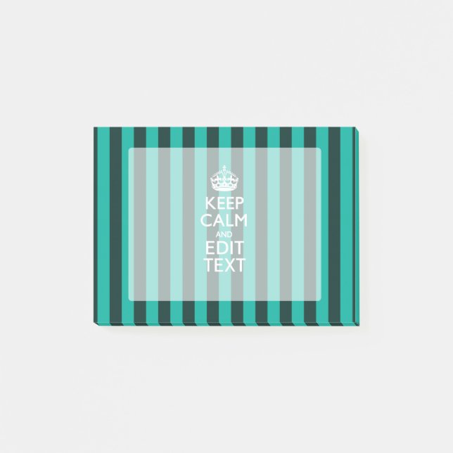 Customisable Keep Calm Your Text Turquoise Stripes Post-it Notes (Front)