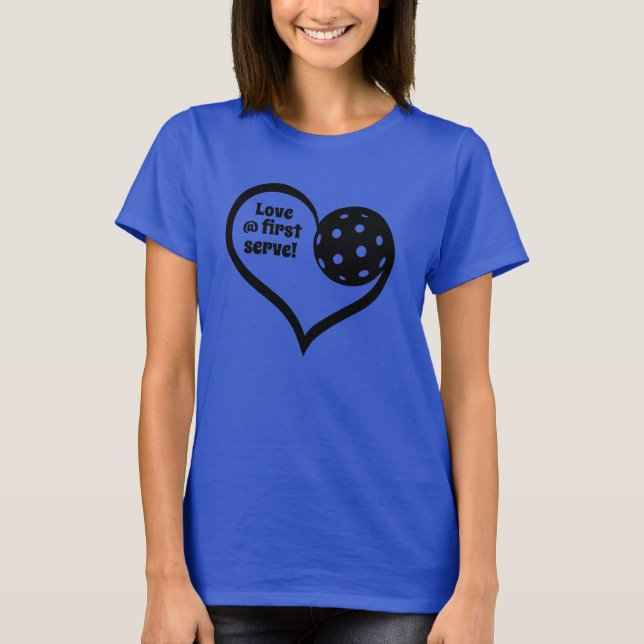 Customisable ❤️ Love @ first serve pickleball  T-Shirt (Front)