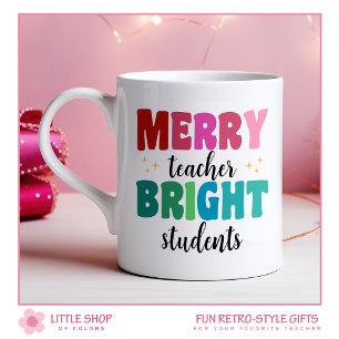 Customisable Merry Teacher Bright Students Holiday Coffee Mug