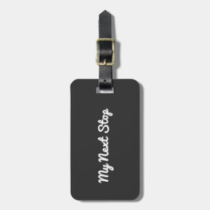 Customisable - My Next Stop - Black Design Luggage Tag