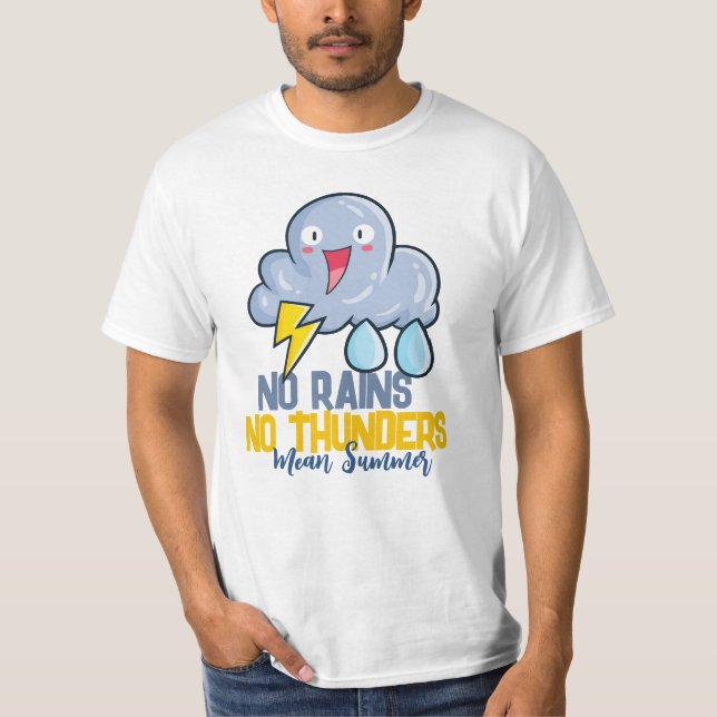 Customisable No Rains No Thunder T-Shirt (Front)