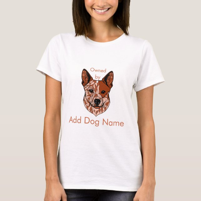Customisable Own by (Red Heeler) T-Shirt (Front)