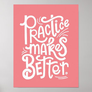 Customisable Pink Practice Makes Better Poster
