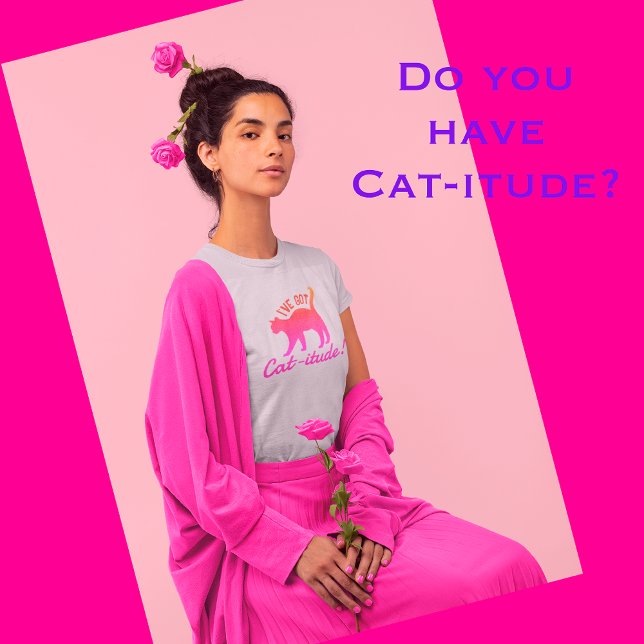 Customisable Popular Colourful I've Got Cat-itude  T-Shirt (Show your cat-itude proudly!)