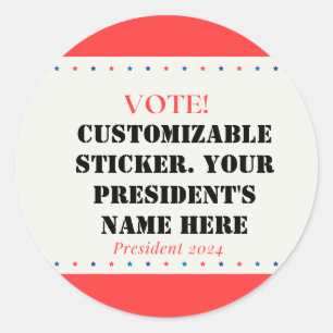 Customisable President Candidate. Classic Round Sticker