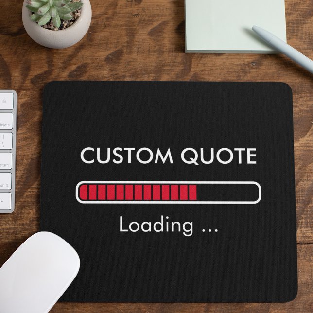 Customisable Progress Bar | Geek Quote Mouse Pad (Creator Uploaded)