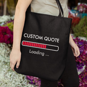 Customisable Progress Bar Geek Quote Tote Bag
