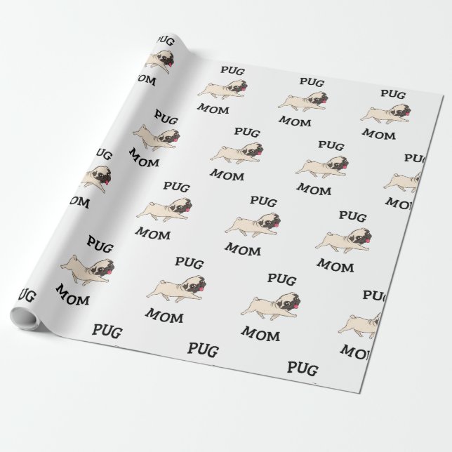 Customisable Pug Mum Wrapping Paper (Unrolled)