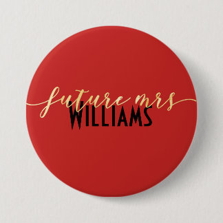 Customisable Red Gold & Black Future Mrs 7.5 Cm Round Badge