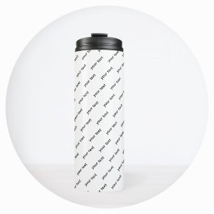 Customisable Repeating Text Modern White & Black Thermal Tumbler