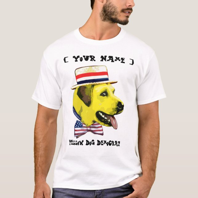 Customisable Template - Yellow Dog Democrat T-Shirt (Front)