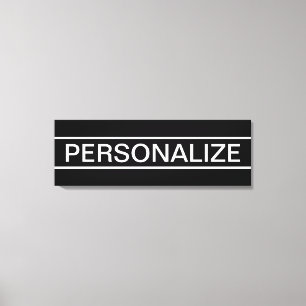 Customisable Text   Bold Modern Black & White Canvas Print