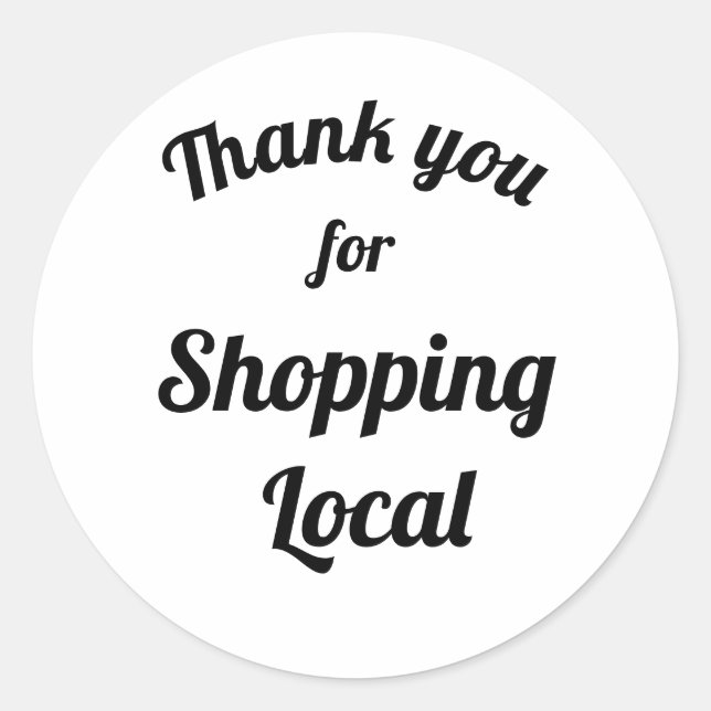 Customisable Thank You For Shopping Local Classic Round Sticker (Front)