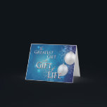 Customisable The Greatest Gift is the Gift of Life Holiday Card<br><div class="desc">There's no greater gift. The Gift of Life blesses thousands each year through transplanted organs, eyes, and tissue. Those who have chosen to give the Gift of Life are not only heroes, they are angels. Say "Merry Christmas, " "Happy Hanukkah, " or simply "Happy Holidays" with a beautiful card that...</div>