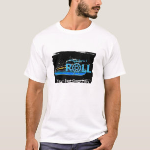 Customisable This is How I Roll Cruise Tshirt
