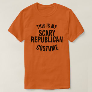 Customisable This is my Scary Republican Costume T-Shirt