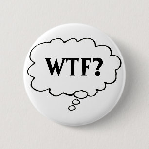 Customisable Thought Bubble "WTF?" Pin