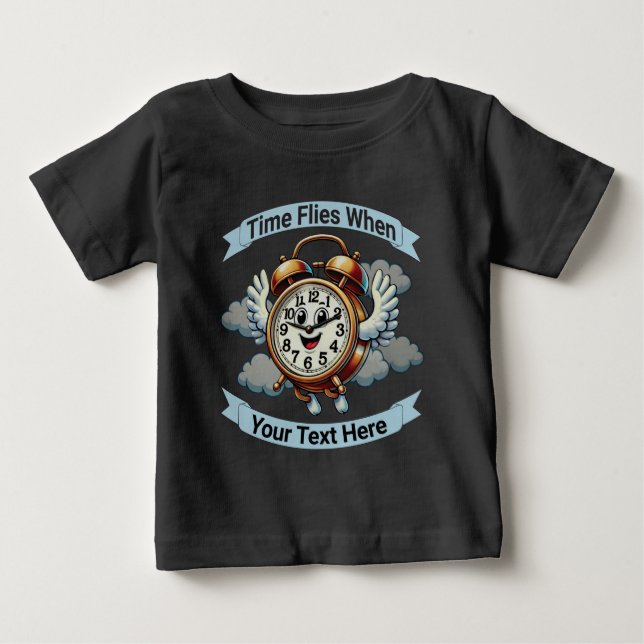 Customisable "Time Flies When" Flying Clock Baby T-Shirt (Front)