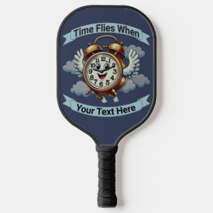 Customisable "Time Flies When" Flying Clock Pickleball Paddle