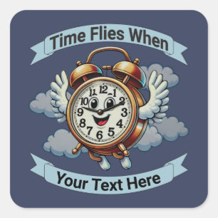 Customisable "Time Flies When" Flying Clock Square Sticker