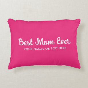 Customisable Typography Template Best Mum Ever Decorative Cushion