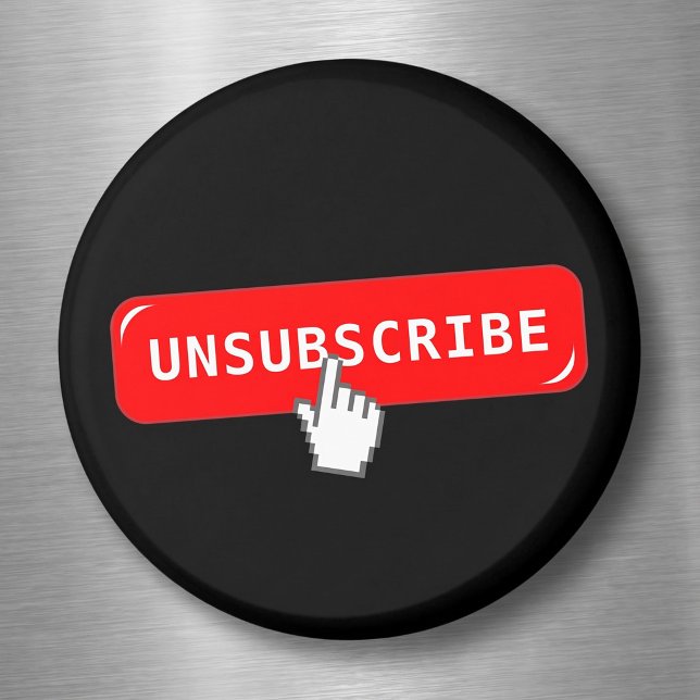 Customisable Unsubscribe Button - Funny Introvert Magnet (Creator Uploaded)