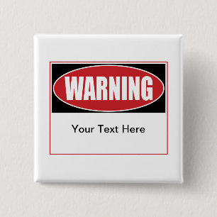 Customisable Warning Sign 15 Cm Square Badge