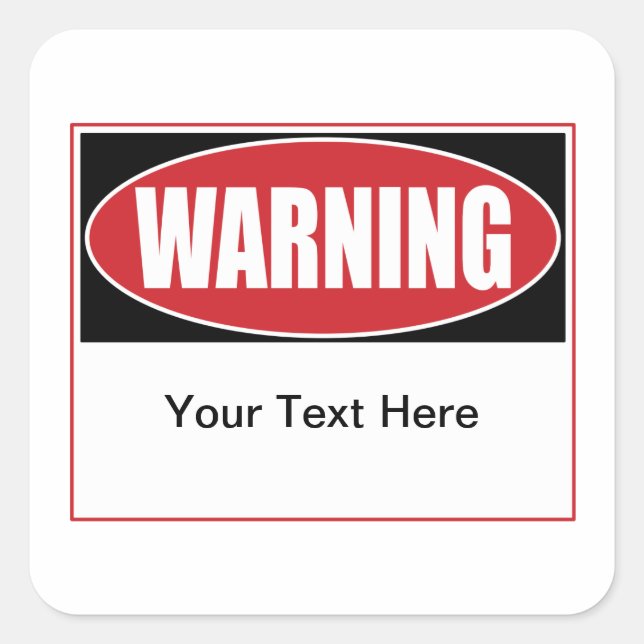 Customisable Warning Sign Square Sticker (Front)
