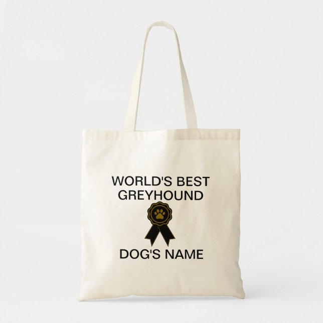 Customisable World's Best Greyhound Design  Tote Bag (Front)